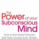 The Power Of Your Subconscious Mind by Joseph Murphy