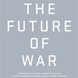 The Future of War - Lawrence Freedman