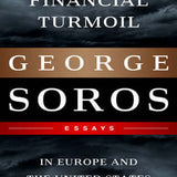 Financial Turmoil in Europe and the United States - George Soros