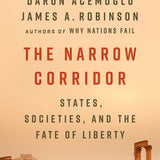 The Narrow Corridor - Daron Acemoglu
