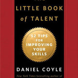 The Little Book of Talent - Daniel Coyle