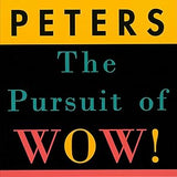 The Pursuit of Wow! - Tom Peters