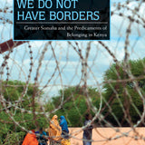 We Do Not Have Borders - Keren Weitzberg