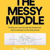 The Messy Middle - Scott Belsky