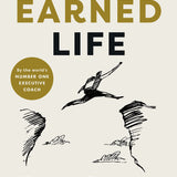 The Earned Life - Marshall Goldsmith , Mark Reiter