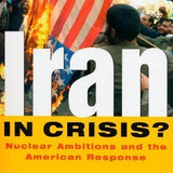 Iran in Crisis? - Roger Howard