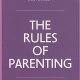 The Rules of Parenting - Richard Templar