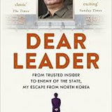 Dear Leader - Jang Jin-Sung
