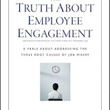 The Truth About Employee Engagement - Patrick M. Lencioni