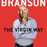 The Virgin Way - Richard Branson