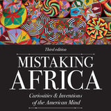 Mistaking Africa - Curtis A. Keim