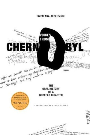 Voices from Chernobyl - Svetlana Alexievich