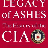 Legacy of Ashes - Tim Weiner