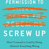 Permission To Screw Up - Kristen Hadeed