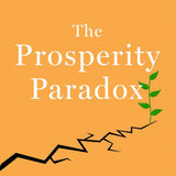 Prosperity Paradox - Clayton M. Christensen