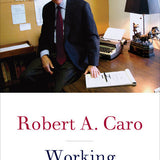 Working - Robert A. Caro