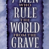 Seven Men Who Rule the World from the Grave – Dave Breese