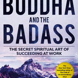 The Buddha and the Badass: The Secret Spiritual Art of Succeeding at Work book by Vishen Lakhiani