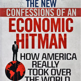 The New Confessions of an Economic Hit Man book by John Perkins