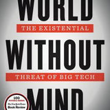 World Without Mind - Franklin Foer