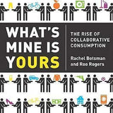 What's Mine Is Yours - Rachel Botsman
