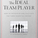 The Ideal Team Player - Patrick M. Lencioni