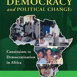 Multiparty Democracy and Political Change - John Mukum Mbaku