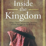 Inside the Kingdom - Robert Lacey