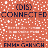 Disconnected - Emma Gannon
