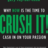 Crush It! - Gary Vaynerchuk