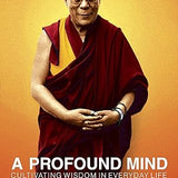 A Profound Mind - Dalai Lama