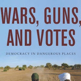 Wars, Guns, and Votes - Paul Collier
