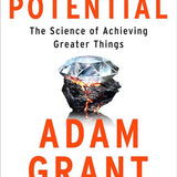 Hidden Potential - Adam Grant