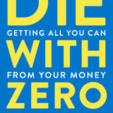 Die With Zero - Bill Perkins
