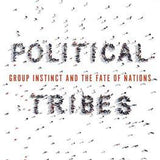 Political Tribes - Amy Chua