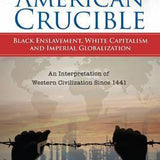 American Crucible - Clarence J. Munford