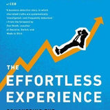 The Effortless Experience - Matthew Dixon, Nick Toman and Rick DeLisi