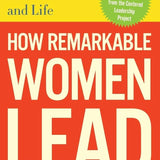 How Remarkable Women Lead - Joanna Barsh