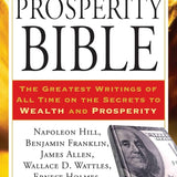 The Prosperity Bible: The Greatest Writings of All Time on the Secrets to Wealth and Prosperity book by Napoleon Hill