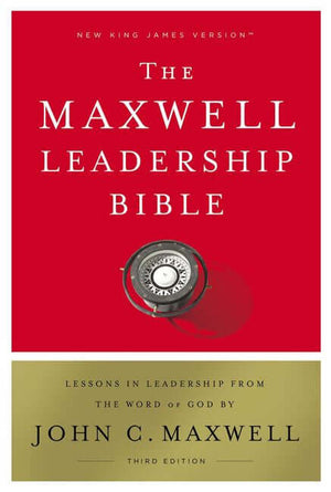 The Maxwell Leadership Bible: New King James Version - John C. Maxwell