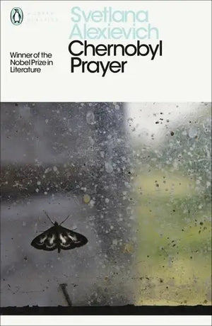 Chernobyl Prayer – Svetlana Alexievich