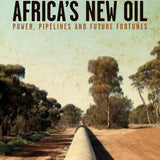 Africa's New Oil book by Celeste Hicks