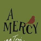 A Mercy by Toni Morrison