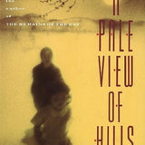A Pale View of Hills book by Kazuo Ishiguro