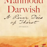 A River Dies of Thirst by Mahmoud Darwish