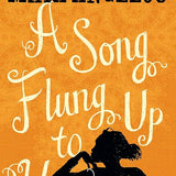 A Song Flung Up to Heaven by Maya Angelou