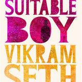A Suitable Boy by Vikram Seth