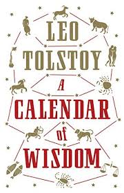 A Calendar of Wisdom – Leo Tolstoy