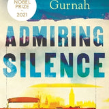 Admiring Silence book by Abdulrazak Gurnah