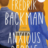 Anxious People by Fredrik Backman